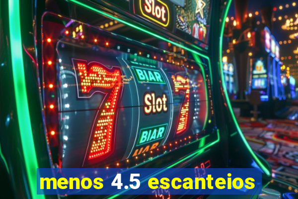 menos 4.5 escanteios